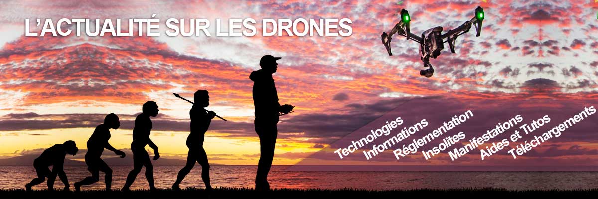 Actualites sur les drones